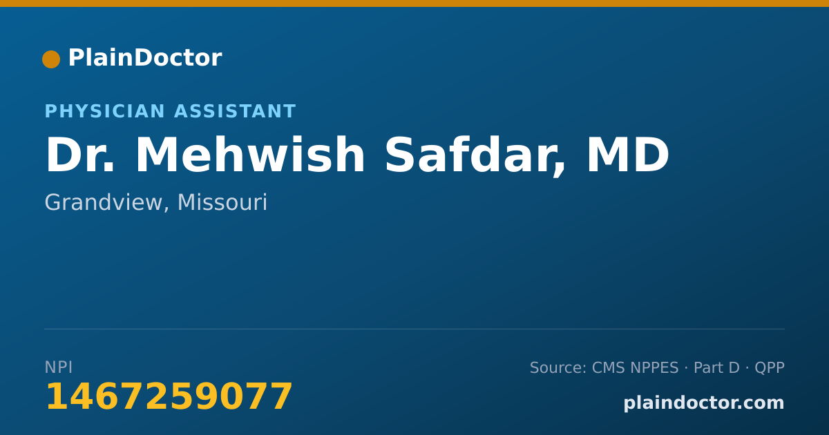 Shareable card for Mehwish Safdar, MD - Physician Assistant, Grandview, MO