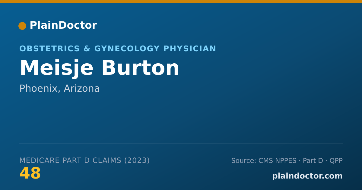 Shareable card for Meisje Burton - Obstetrics & Gynecology Physician, Phoenix, AZ