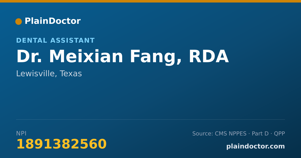 Shareable card for Meixian Fang, RDA - Dental Assistant, Lewisville, TX