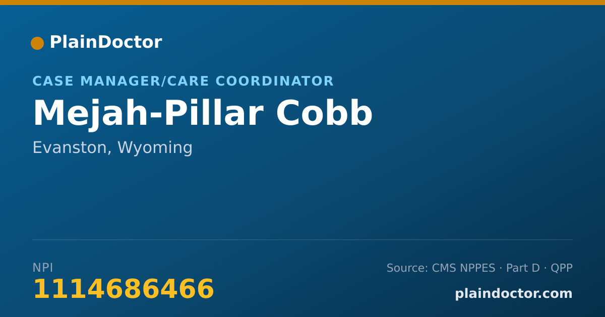 Shareable card for Mejah-Pillar Cobb - Case Manager/Care Coordinator, Evanston, WY
