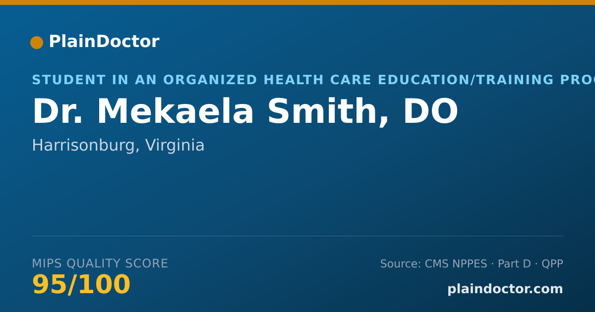 Shareable card for Mekaela Smith, DO - Student in an Organized Health Care Education/Training Program, Harrisonburg, VA