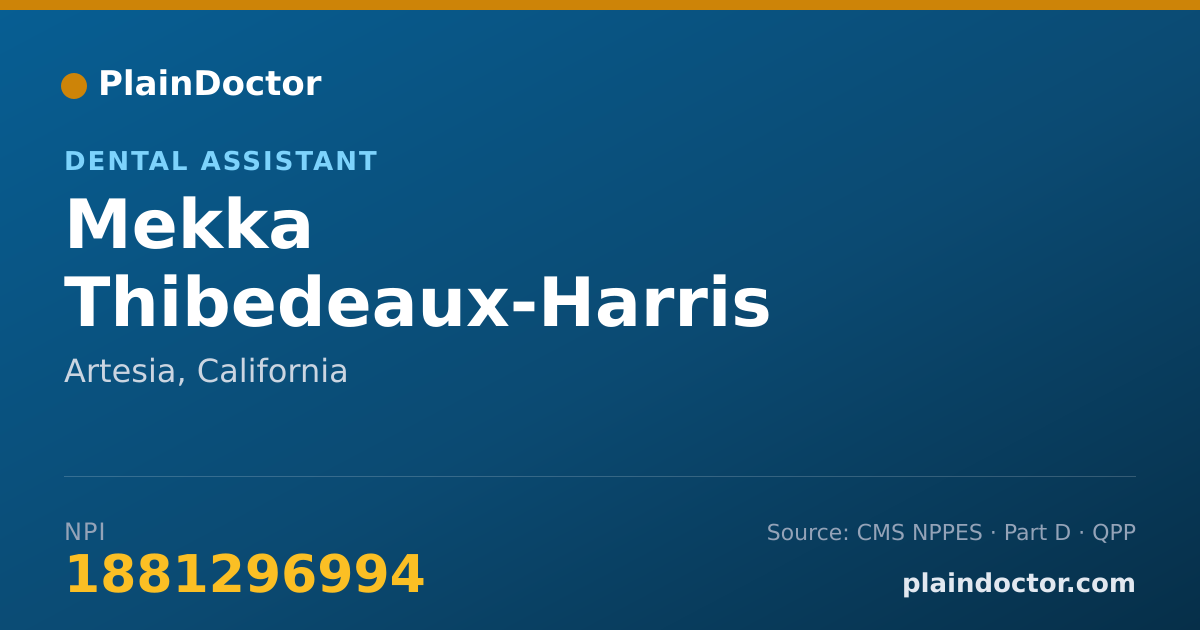 Shareable card for Mekka Thibedeaux-Harris - Dental Assistant, Artesia, CA