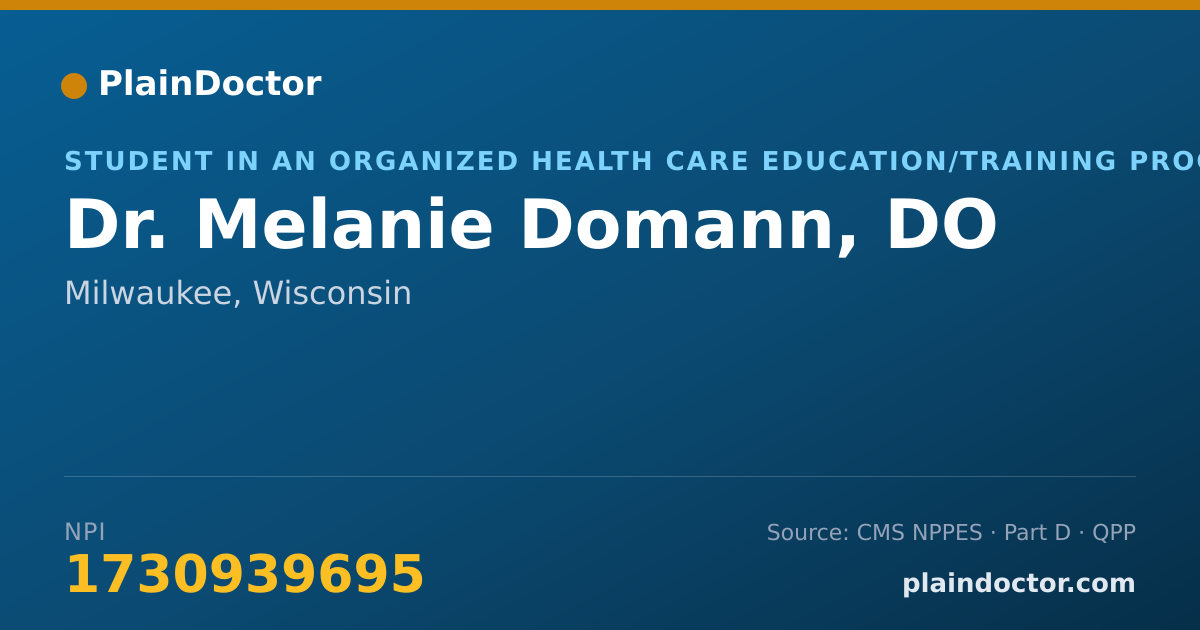 Shareable card for Melanie Domann, DO - Student in an Organized Health Care Education/Training Program, Milwaukee, WI