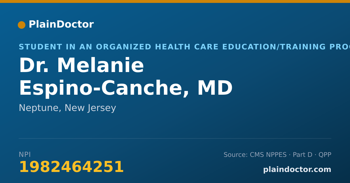 Shareable card for Melanie Espino-Canche, MD - Student in an Organized Health Care Education/Training Program, Neptune, NJ