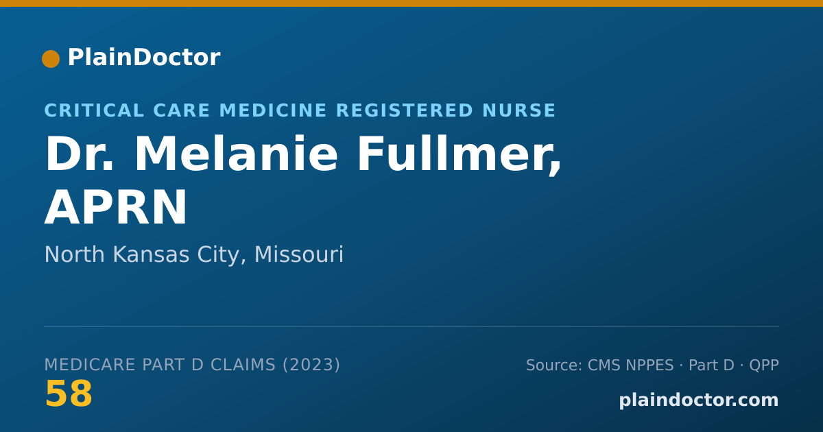 Shareable card for Melanie Fullmer, APRN - Critical Care Medicine Registered Nurse, North Kansas City, MO