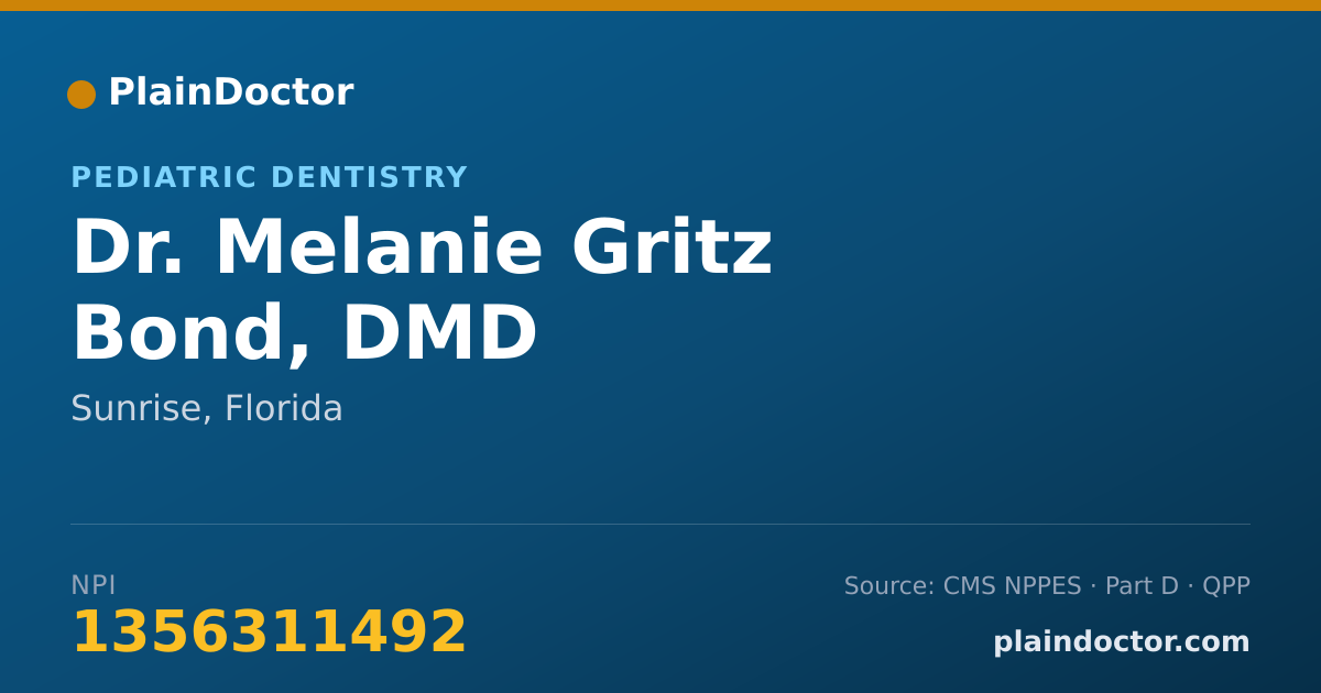 Shareable card for Melanie Gritz Bond, DMD - Pediatric Dentistry, Sunrise, FL