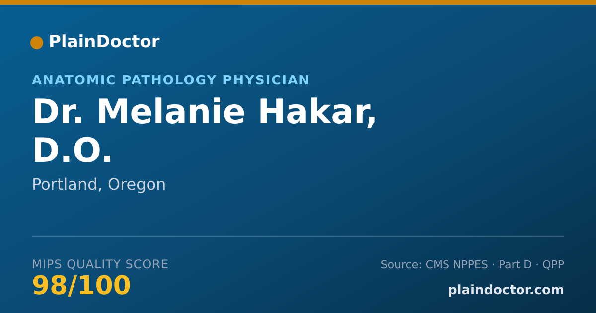 Shareable card for Melanie Hakar, D.O. - Anatomic Pathology Physician, Portland, OR