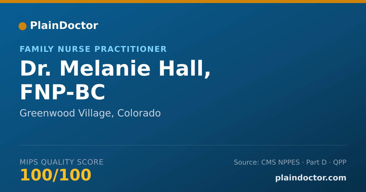 Shareable card for Melanie Hall, FNP-BC - Family Nurse Practitioner, Greenwood Village, CO