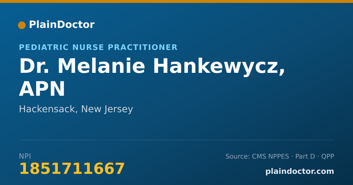 Shareable card for Melanie Hankewycz, APN - Pediatric Nurse Practitioner, Hackensack, NJ