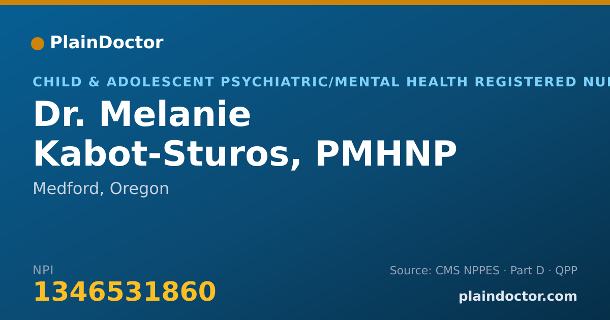 Shareable card for Melanie Kabot-Sturos, PMHNP - Child & Adolescent Psychiatric/Mental Health Registered Nurse, Medford, OR