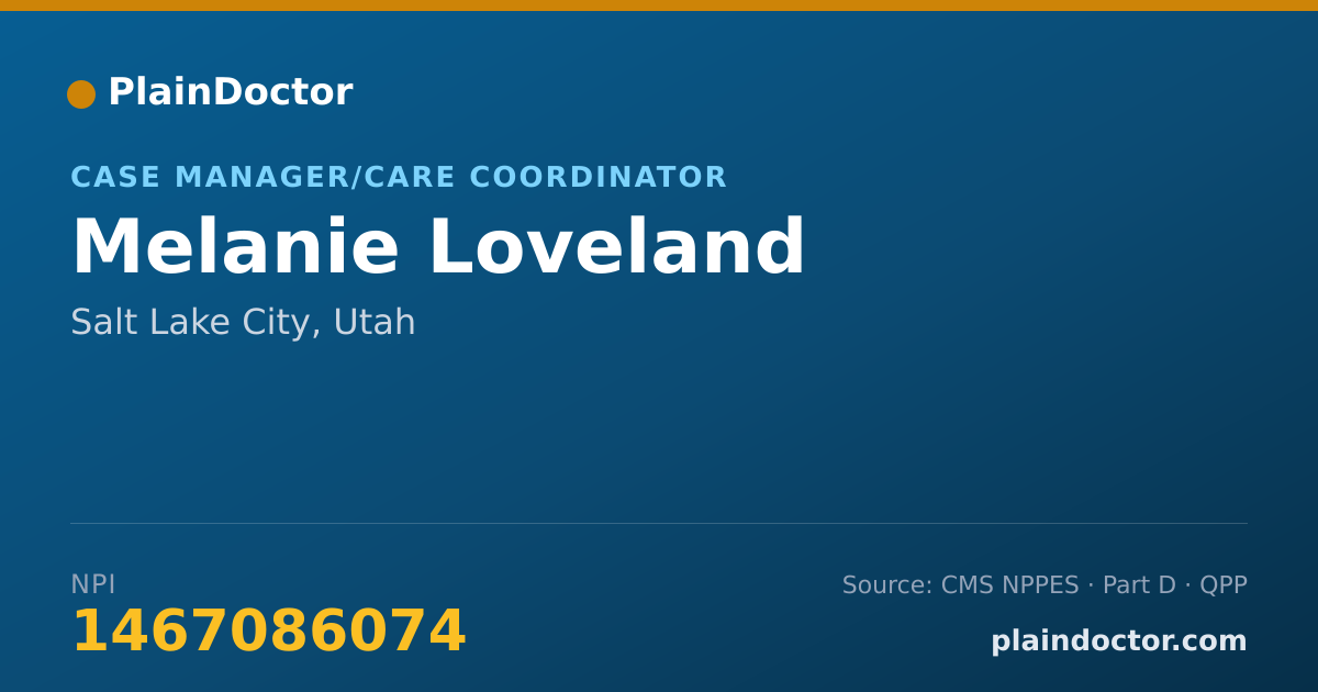 Shareable card for Melanie Loveland - Case Manager/Care Coordinator, Salt Lake City, UT