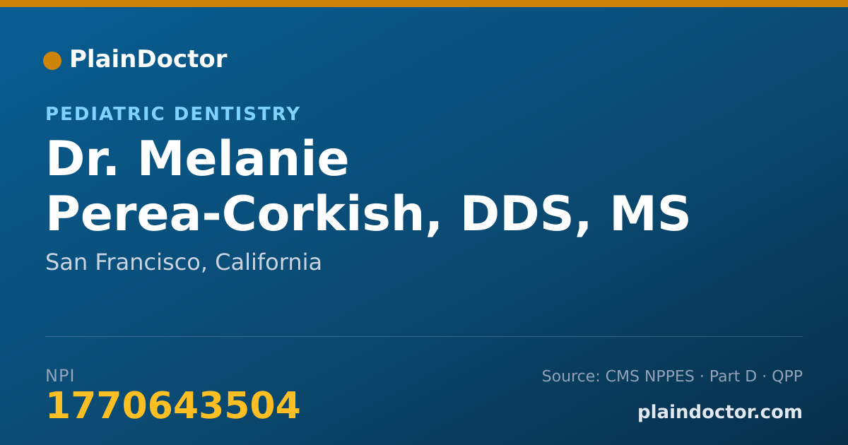 Shareable card for Melanie Perea-Corkish, DDS, MS - Pediatric Dentistry, San Francisco, CA