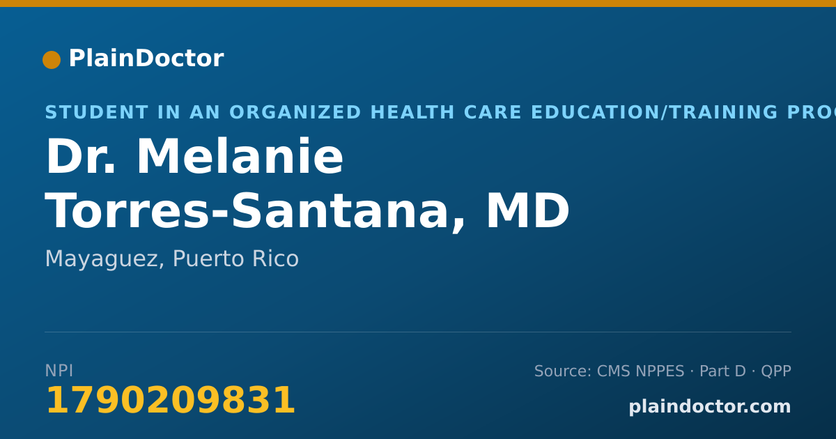 Shareable card for Melanie Torres-Santana, MD - Student in an Organized Health Care Education/Training Program, Mayaguez, PR