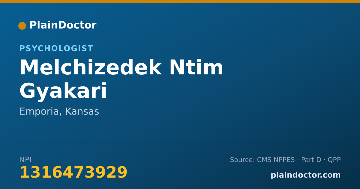 Shareable card for Melchizedek Ntim Gyakari - Psychologist, Emporia, KS