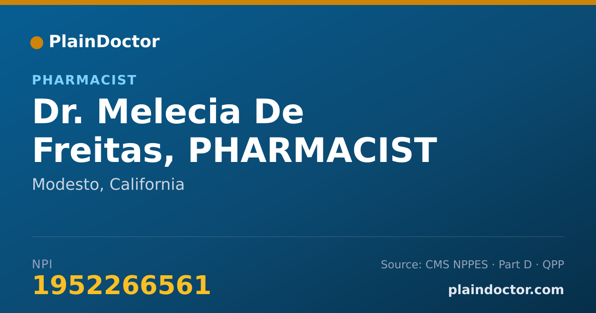 Shareable card for Melecia De Freitas, PHARMACIST - Pharmacist, Modesto, CA