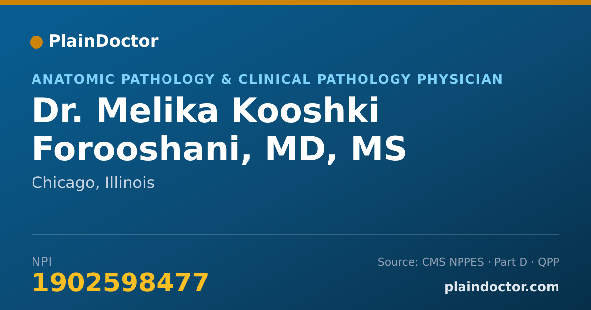 Shareable card for Melika Kooshki Forooshani, MD, MS - Anatomic Pathology & Clinical Pathology Physician, Chicago, IL