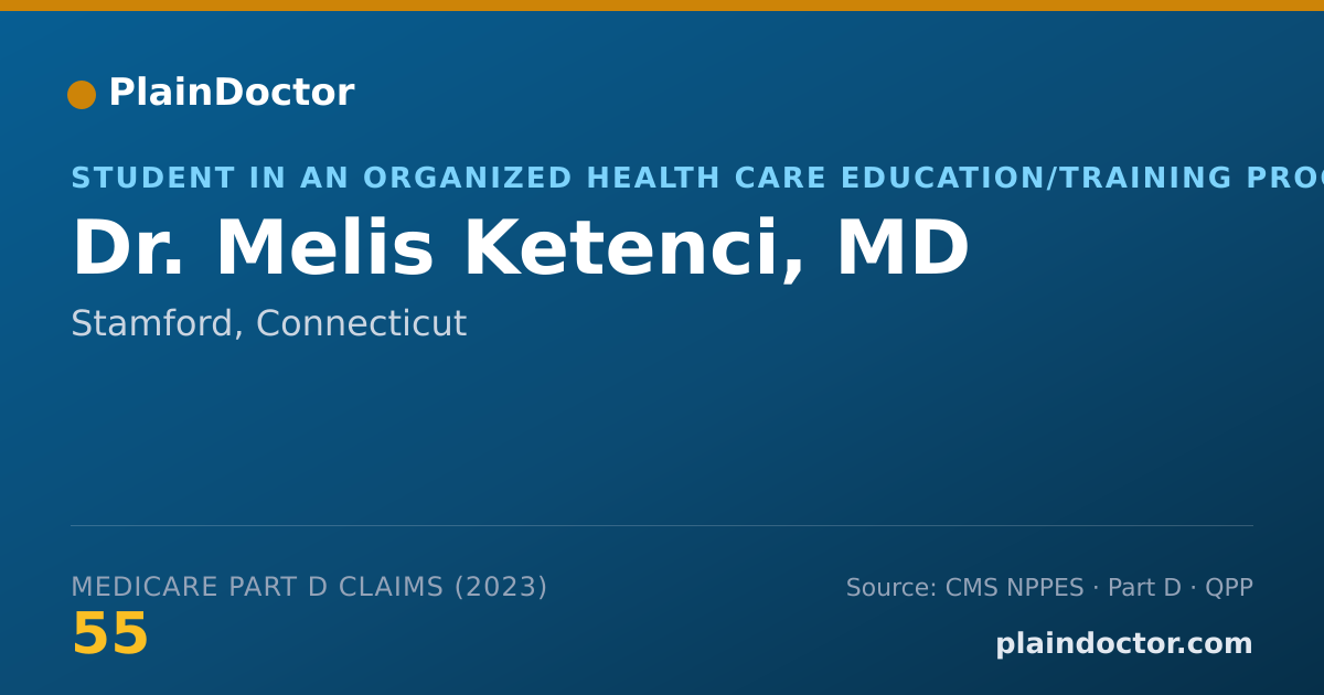 Shareable card for Melis Ketenci, MD - Student in an Organized Health Care Education/Training Program, Stamford, CT