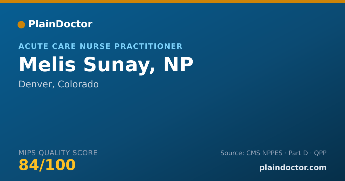 Shareable card for Melis Sunay, NP - Acute Care Nurse Practitioner, Denver, CO