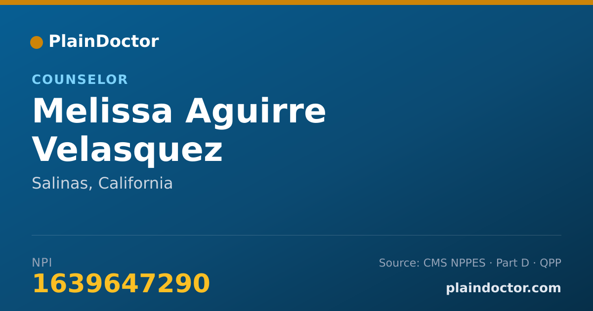 Shareable card for Melissa Aguirre Velasquez - Counselor, Salinas, CA