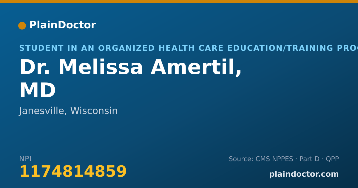 Shareable card for Melissa Amertil, MD - Student in an Organized Health Care Education/Training Program, Janesville, WI