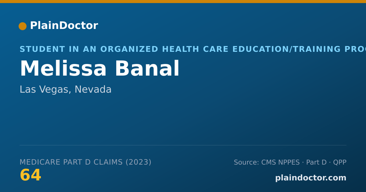 Shareable card for Melissa Banal - Student in an Organized Health Care Education/Training Program, Las Vegas, NV