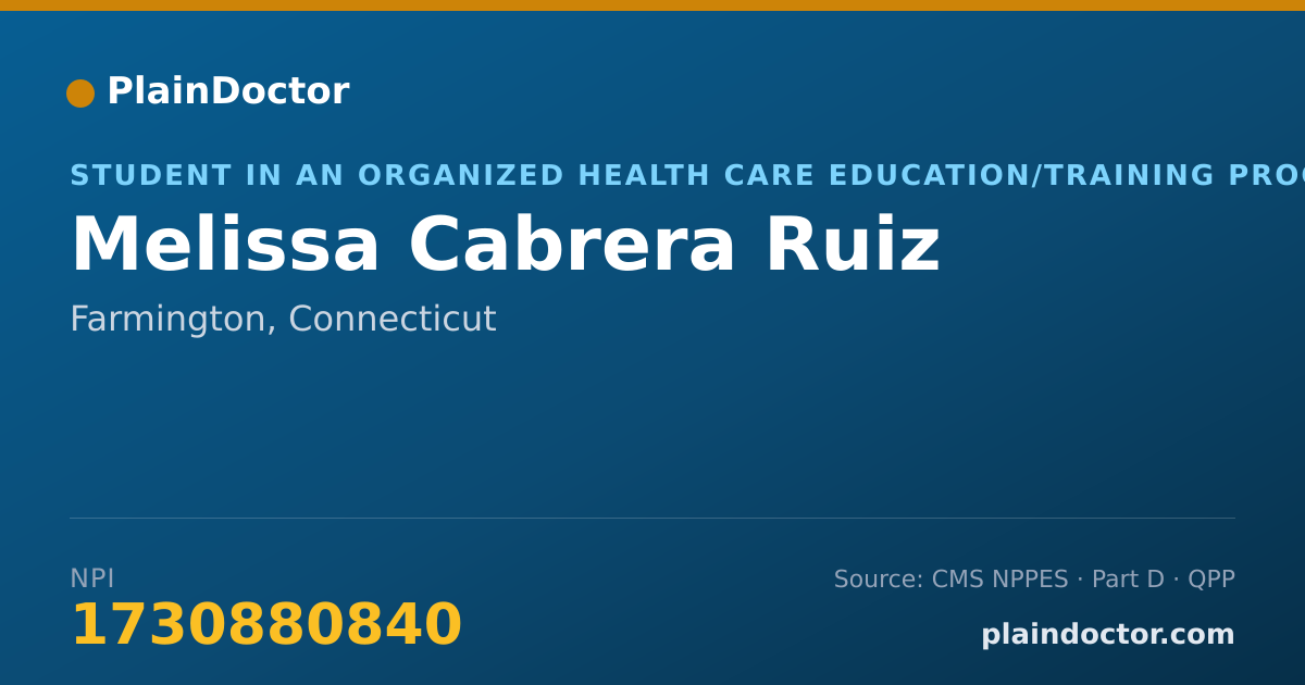 Shareable card for Melissa Cabrera Ruiz - Student in an Organized Health Care Education/Training Program, Farmington, CT
