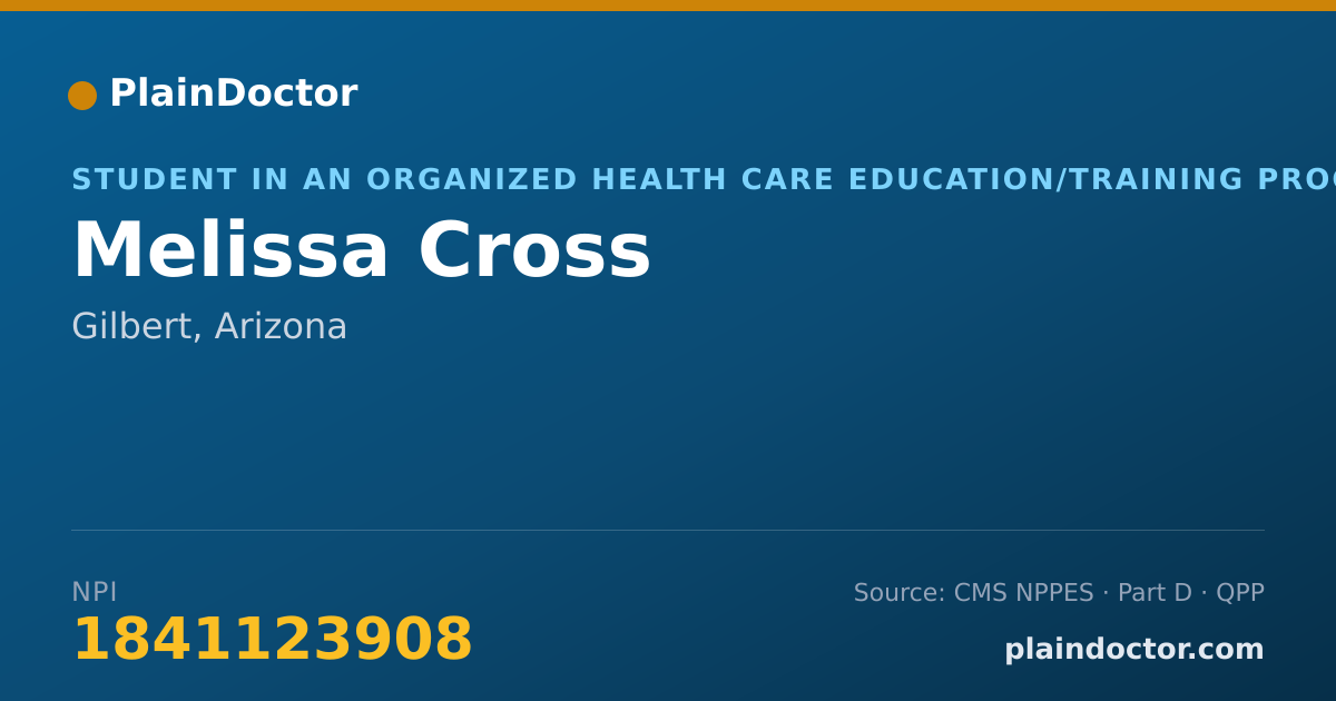 Shareable card for Melissa Cross - Student in an Organized Health Care Education/Training Program, Gilbert, AZ