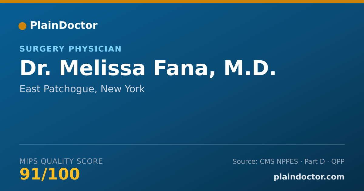 Shareable card for Melissa Fana, M.D. - Surgery Physician, East Patchogue, NY