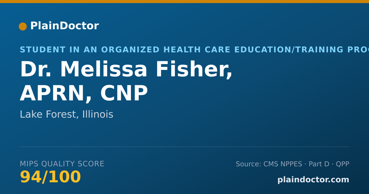 Shareable card for Melissa Fisher, APRN, CNP - Student in an Organized Health Care Education/Training Program, Lake Forest, IL