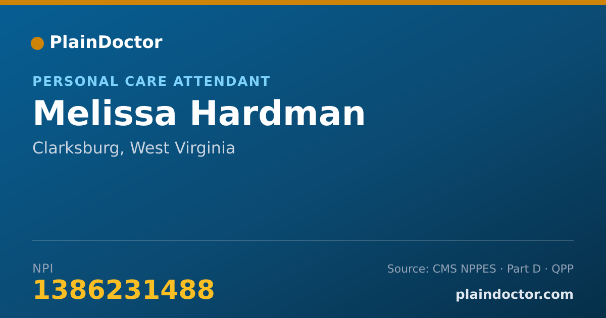 Shareable card for Melissa Hardman - Personal Care Attendant, Clarksburg, WV