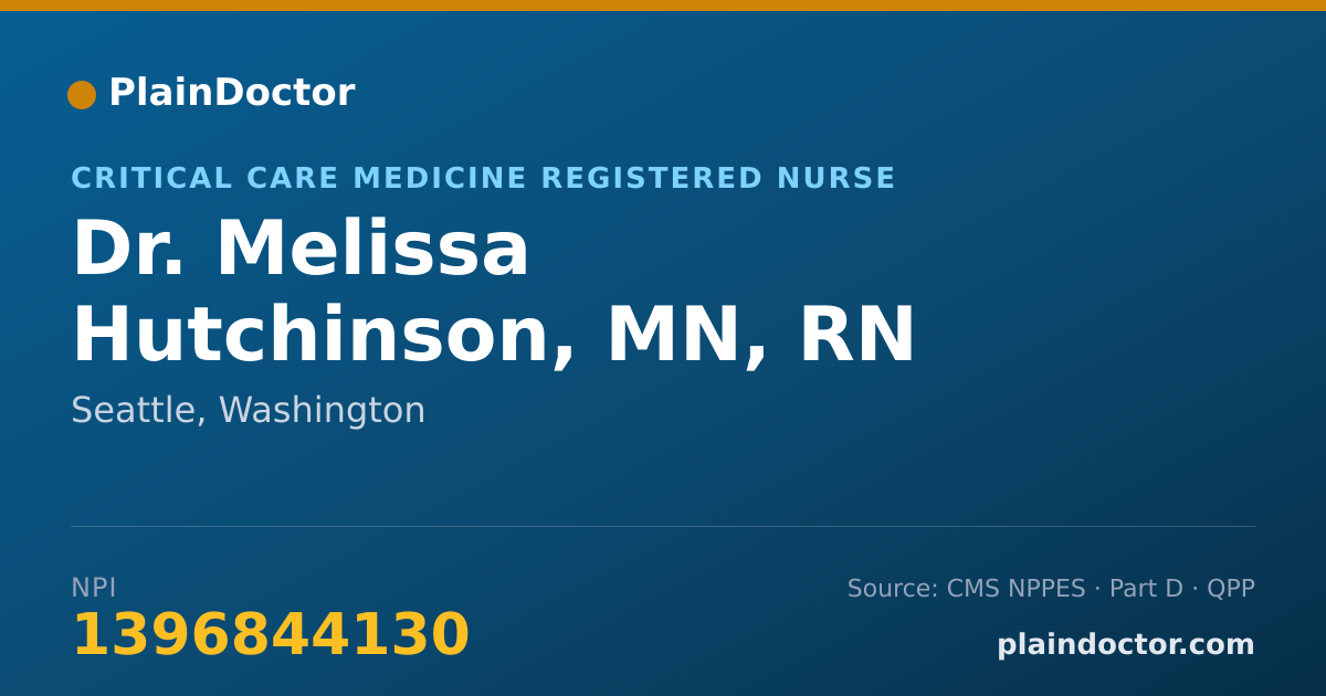 Shareable card for Melissa Hutchinson, MN, RN - Critical Care Medicine Registered Nurse, Seattle, WA