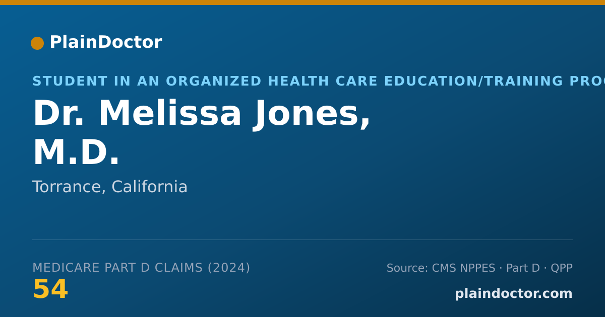 Shareable card for Melissa Jones, M.D. - Student in an Organized Health Care Education/Training Program, Torrance, CA