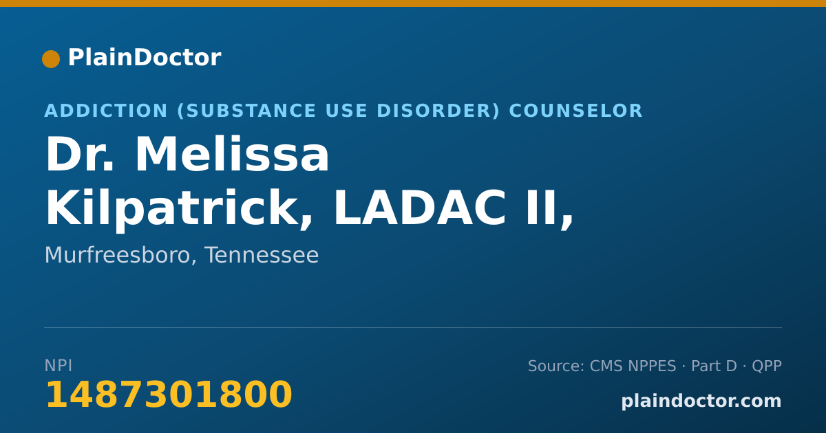Shareable card for Melissa Kilpatrick, LADAC II, ADS - Addiction (Substance Use Disorder) Counselor, Murfreesboro, TN