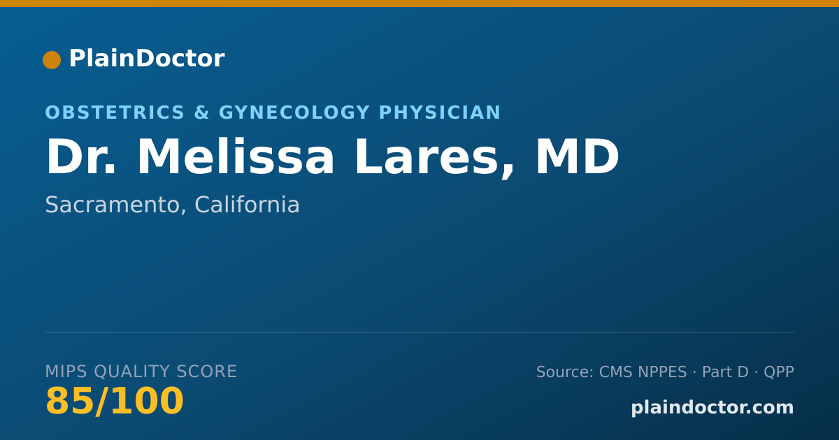 Shareable card for Melissa Lares, MD - Obstetrics & Gynecology Physician, Sacramento, CA