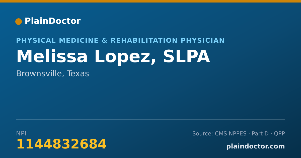 Shareable card for Melissa Lopez, SLPA - Physical Medicine & Rehabilitation Physician, Brownsville, TX