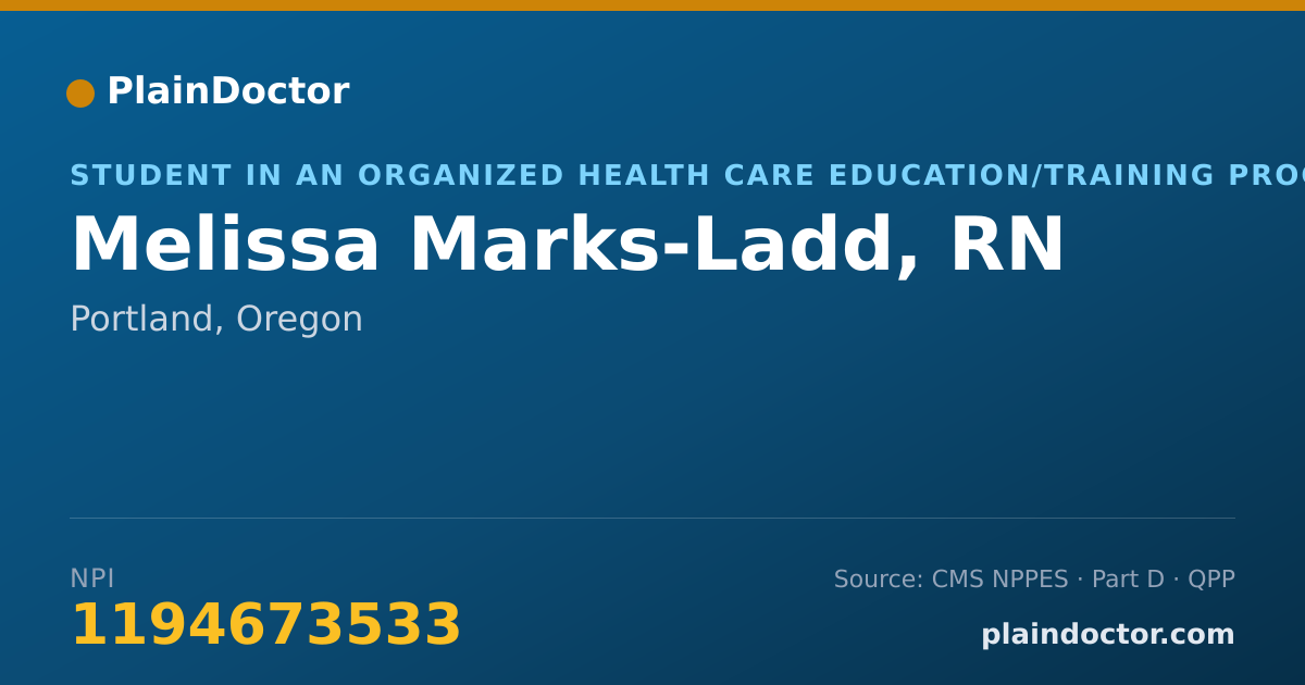 Shareable card for Melissa Marks-Ladd, RN - Student in an Organized Health Care Education/Training Program, Portland, OR