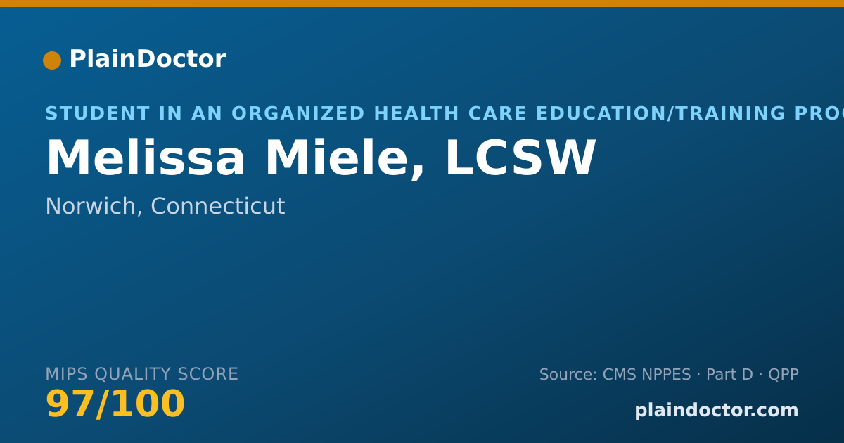 Shareable card for Melissa Miele, LCSW - Student in an Organized Health Care Education/Training Program, Norwich, CT