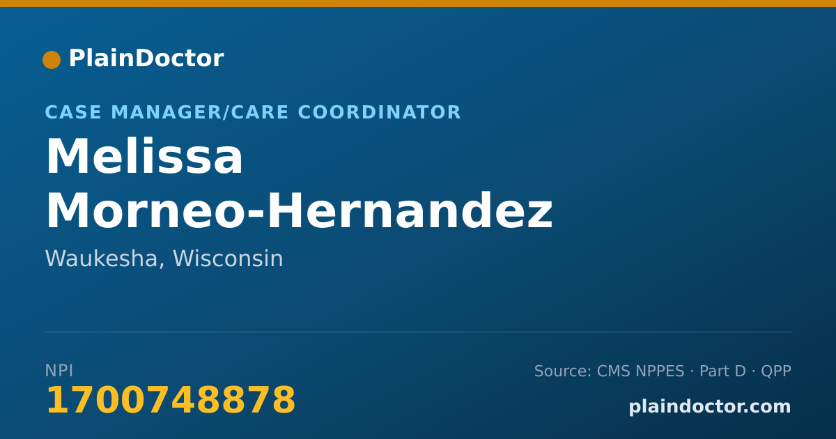 Shareable card for Melissa Morneo-Hernandez - Case Manager/Care Coordinator, Waukesha, WI