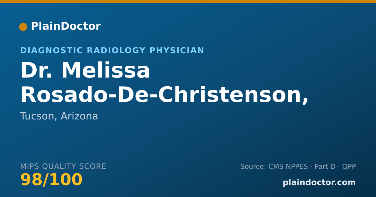 Shareable card for Melissa Rosado-De-Christenson, MD - Diagnostic Radiology Physician, Tucson, AZ