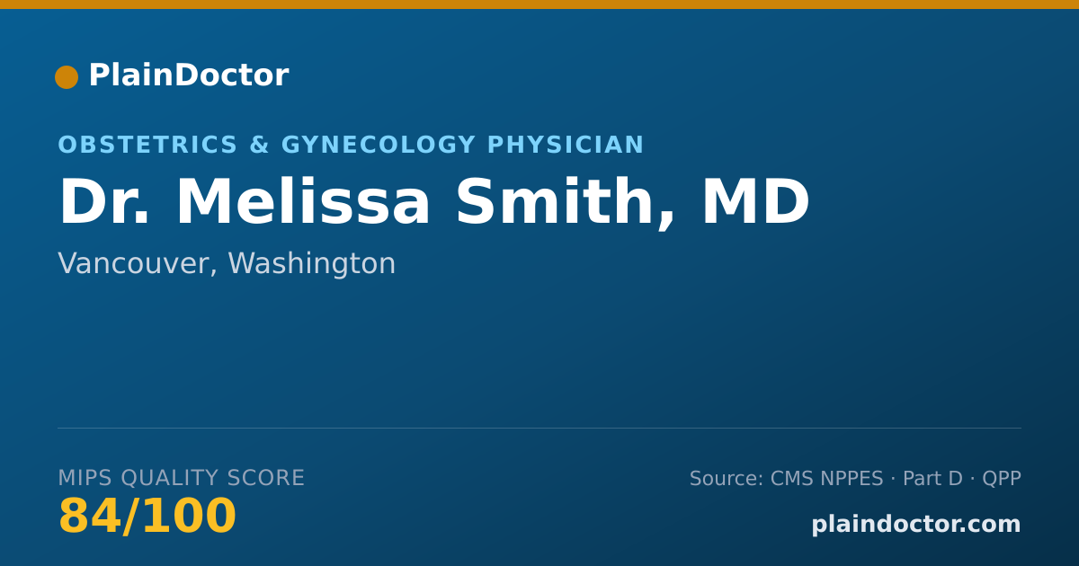 Shareable card for Melissa Smith, MD - Obstetrics & Gynecology Physician, Vancouver, WA