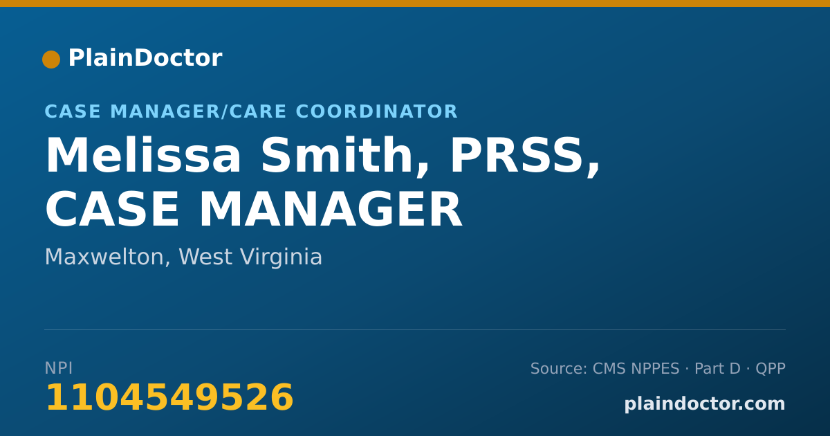 Shareable card for Melissa Smith, PRSS, CASE MANAGER - Case Manager/Care Coordinator, Maxwelton, WV