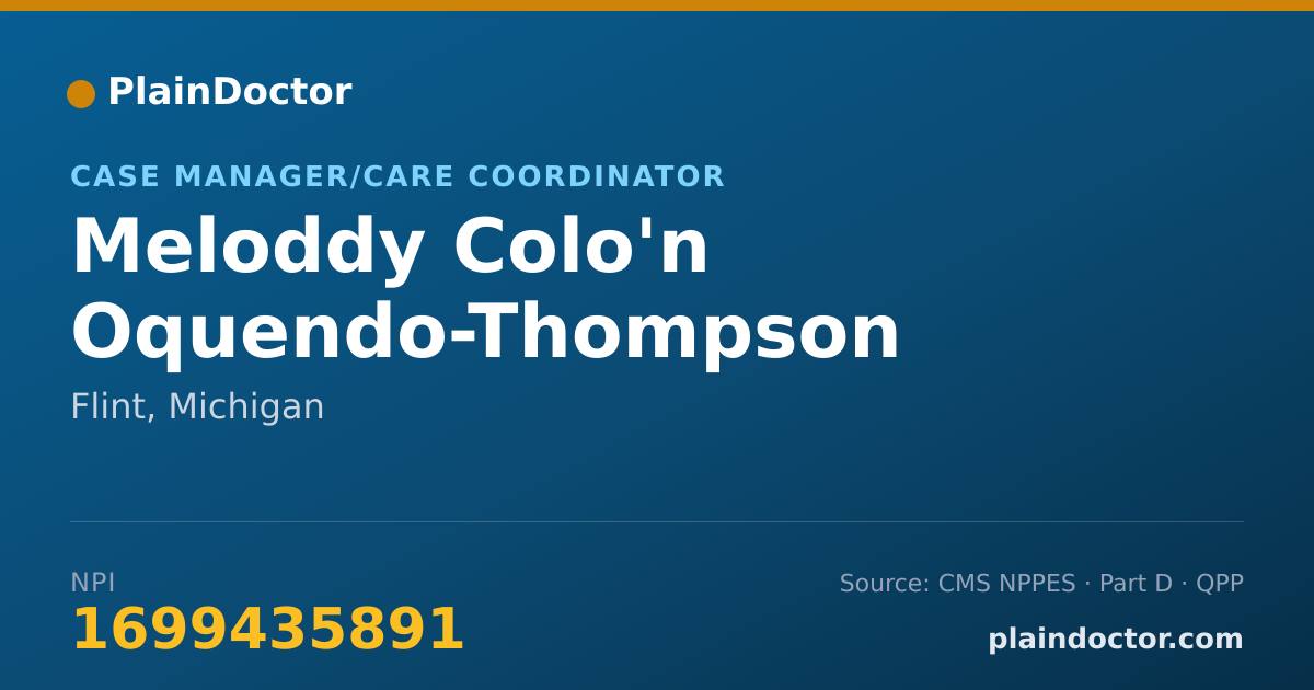 Shareable card for Meloddy Colo'n Oquendo-Thompson - Case Manager/Care Coordinator, Flint, MI