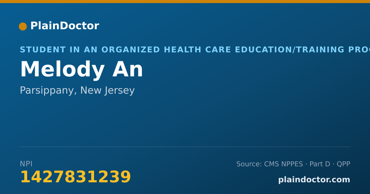 Shareable card for Melody An - Student in an Organized Health Care Education/Training Program, Parsippany, NJ