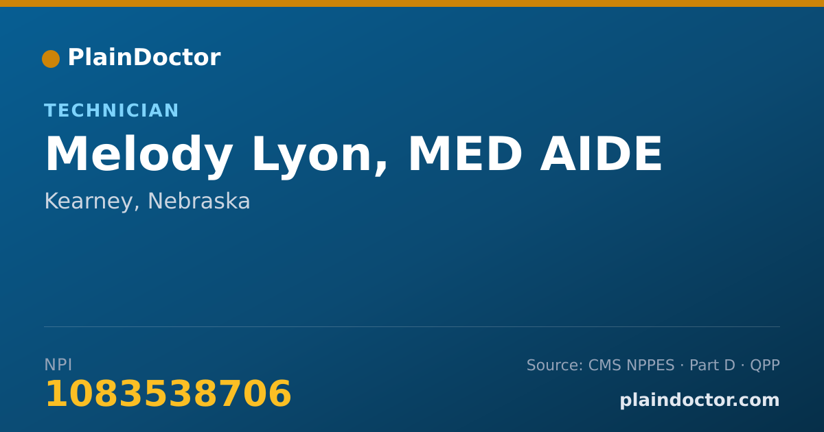 Shareable card for Melody Lyon, MED AIDE - Technician, Kearney, NE