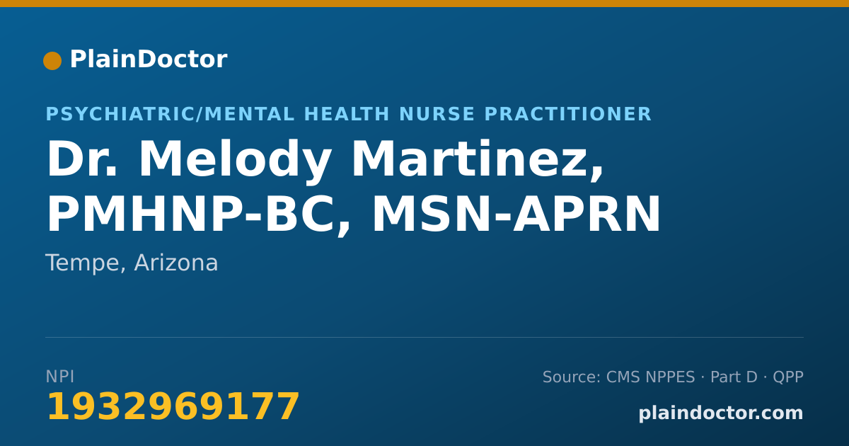 Shareable card for Melody Martinez, PMHNP-BC, MSN-APRN - Psychiatric/Mental Health Nurse Practitioner, Tempe, AZ