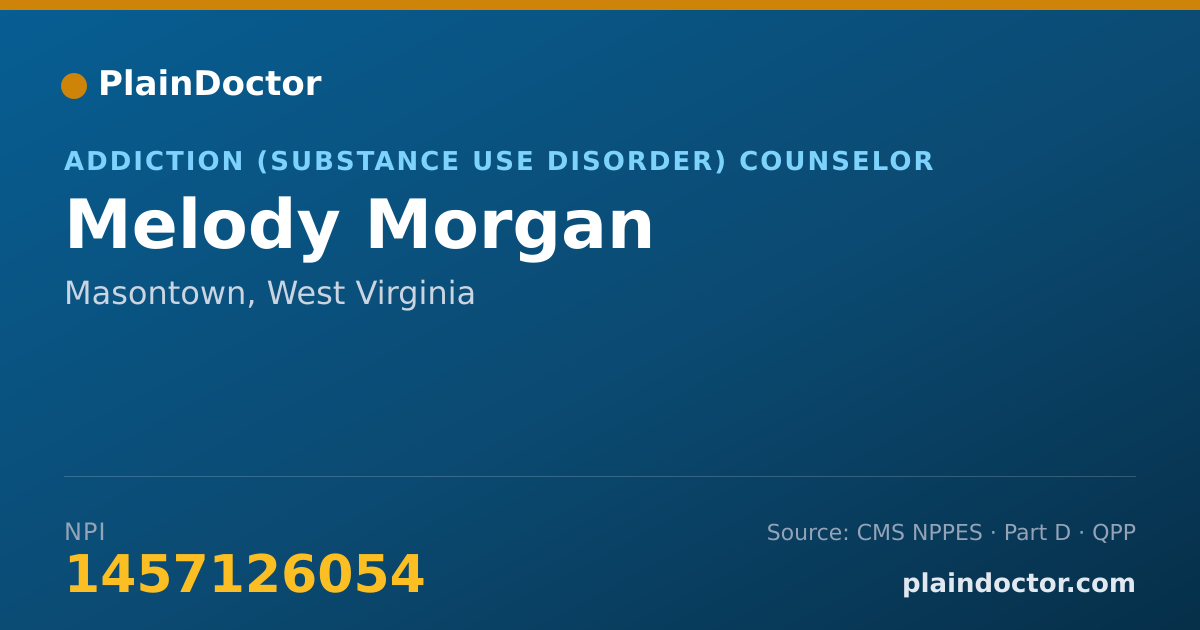 Shareable card for Melody Morgan - Addiction (Substance Use Disorder) Counselor, Masontown, WV