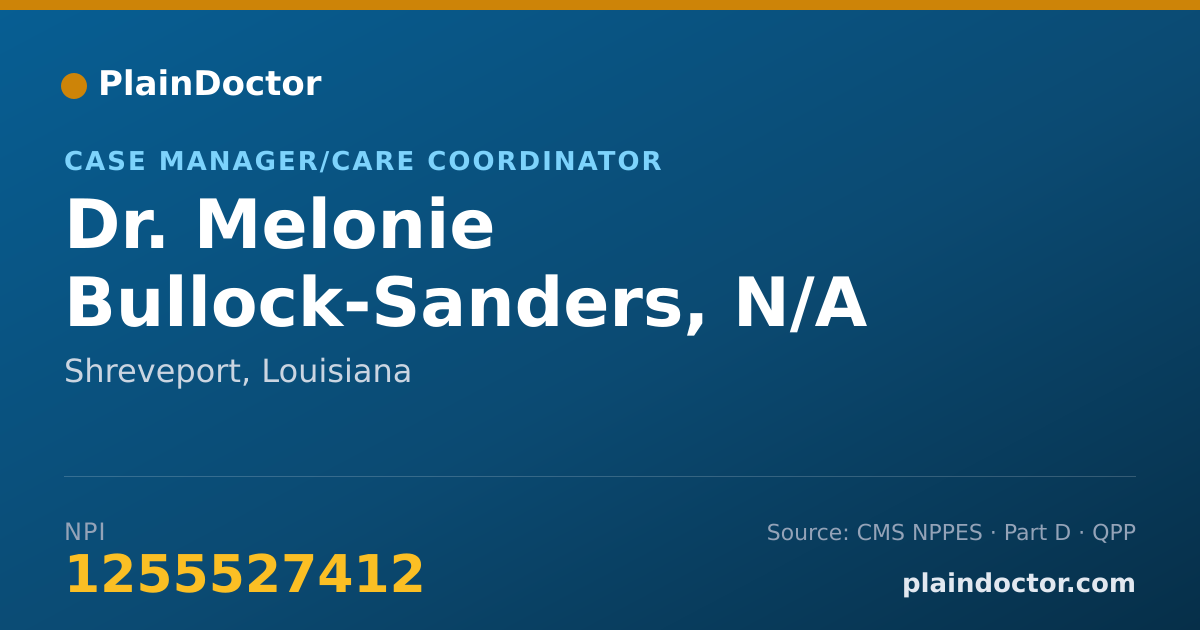 Shareable card for Melonie Bullock-Sanders, N/A - Case Manager/Care Coordinator, Shreveport, LA