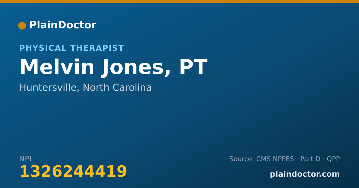 Shareable card for Melvin Jones, PT - Physical Therapist, Huntersville, NC
