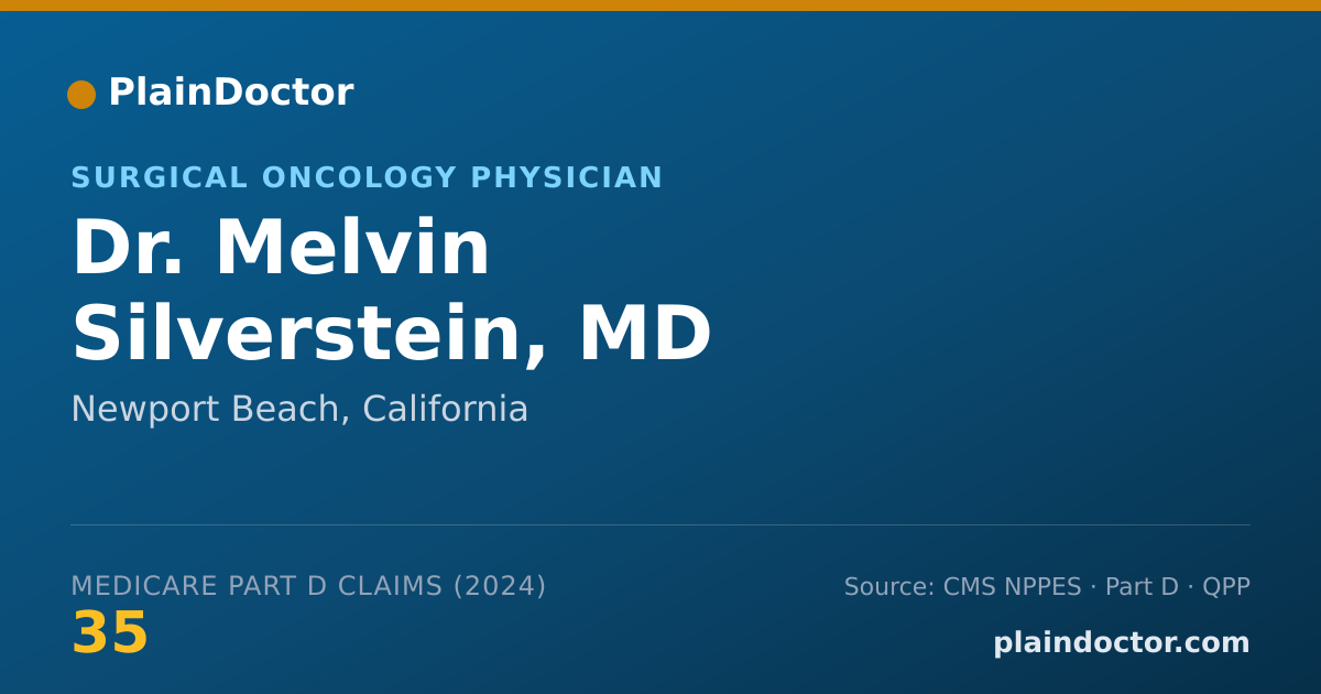 Shareable card for Melvin Silverstein, MD - Surgery Physician, Newport Beach, CA