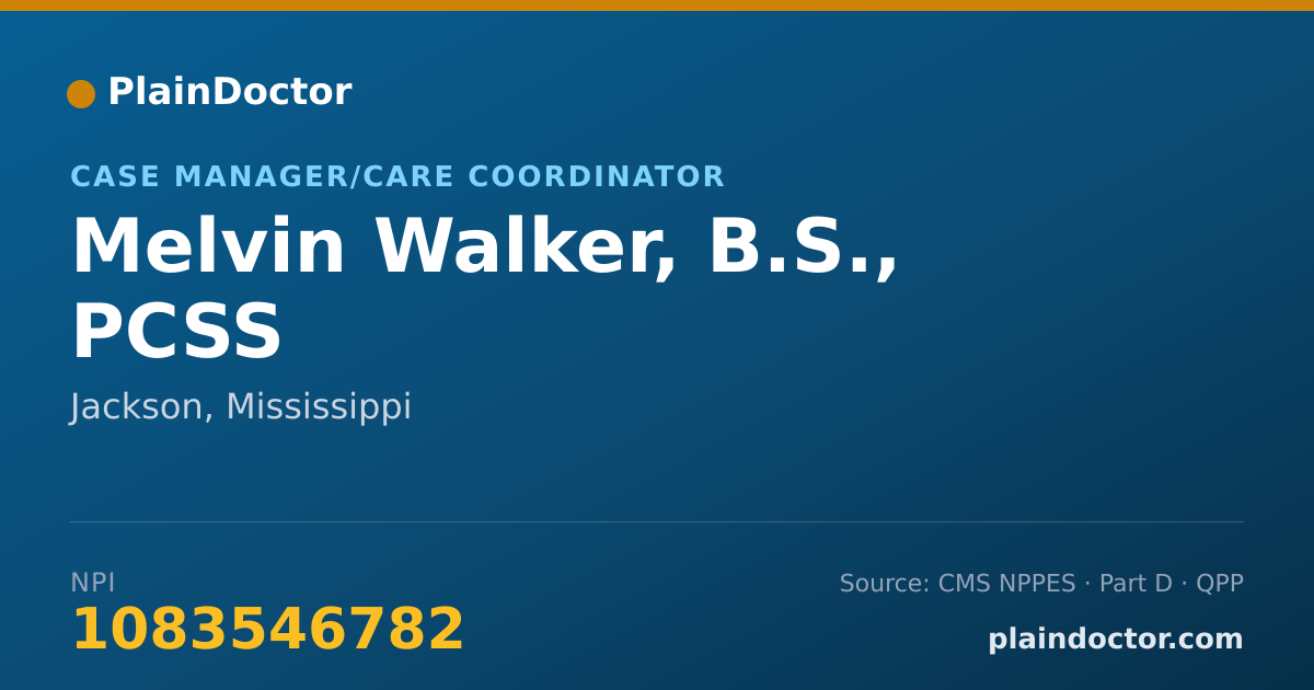 Shareable card for Melvin Walker, B.S., PCSS - Case Manager/Care Coordinator, Jackson, MS